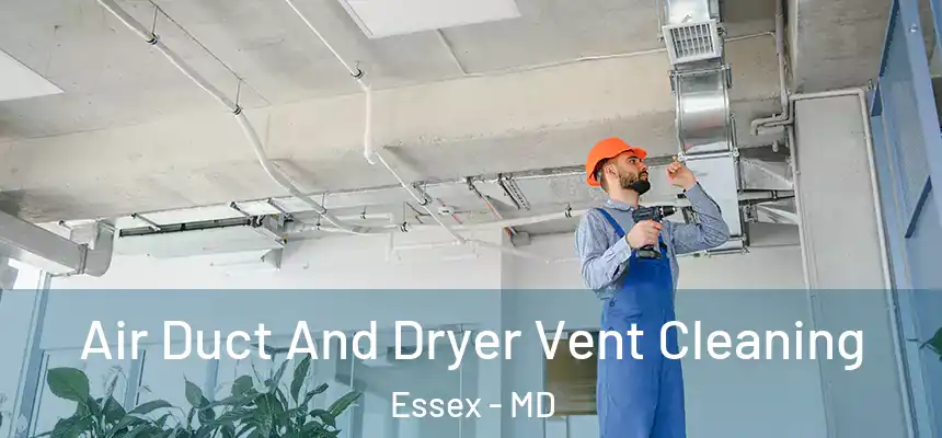  Air Duct And Dryer Vent Cleaning Essex - MD