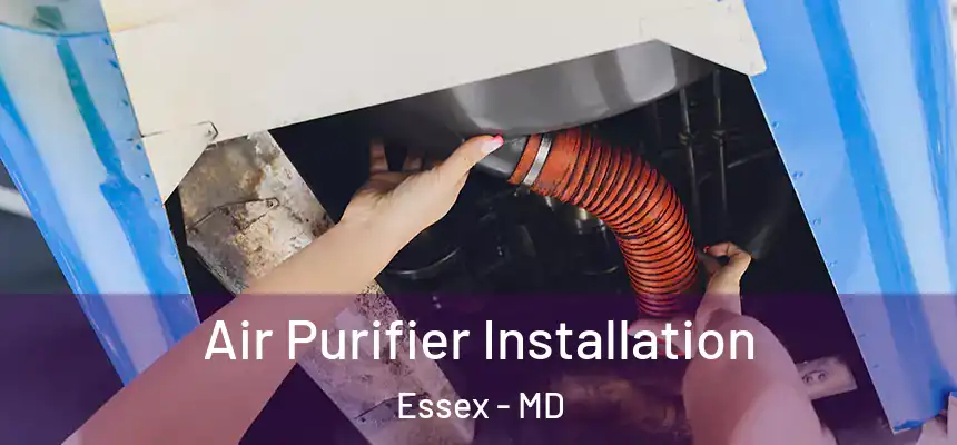  Air Purifier Installation Essex - MD