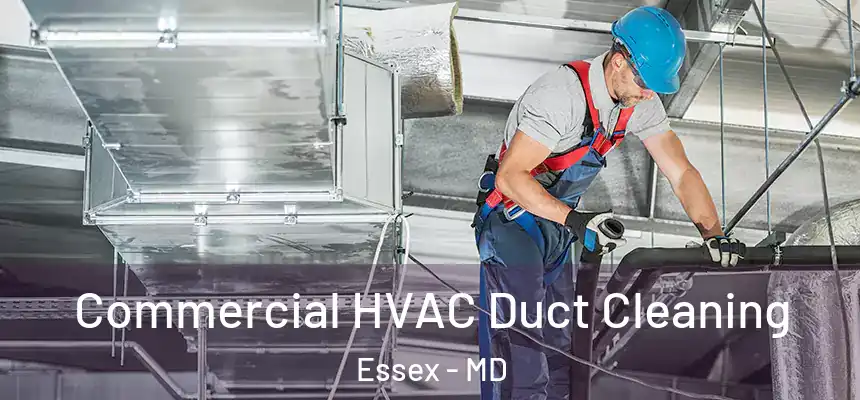  Commercial HVAC Duct Cleaning Essex - MD