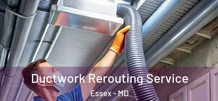  Ductwork Rerouting Service Essex - MD