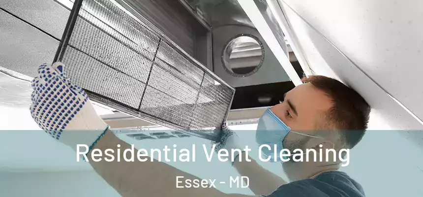  Residential Vent Cleaning Essex - MD